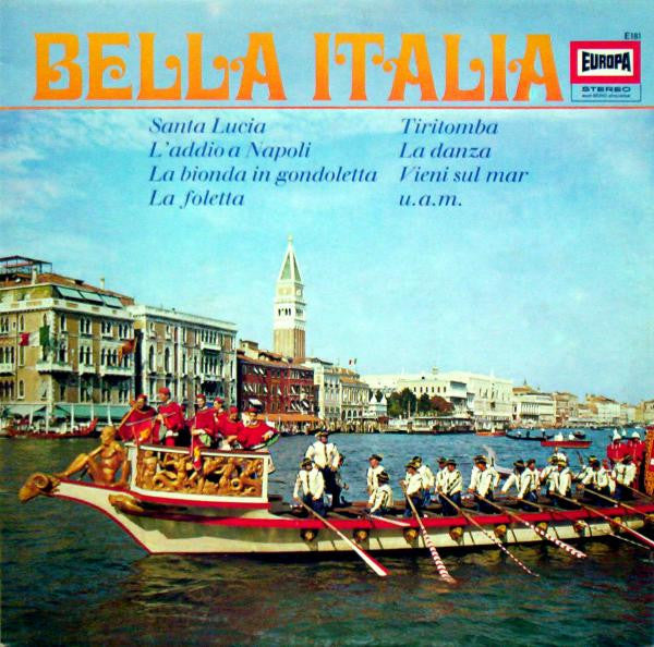 Mario Lanni, Das Gaiezza-Orchester, Die Hamburger Mandolinen-Vereinigung Und Der "Amadeo"-Chor : Bella Italia (LP)