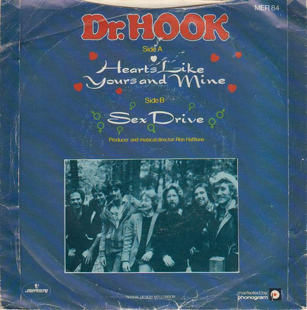 Dr. Hook : Hearts Like Yours And Mine (7")