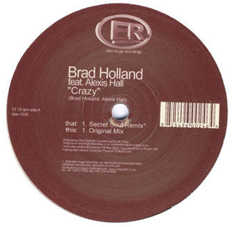 Brad Holland Feat. Alexis Hall : Crazy (12")