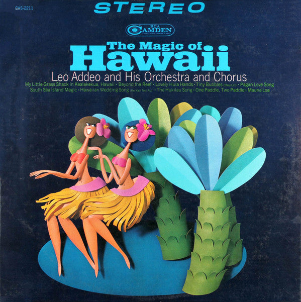 Leo Addeo And His Orchestra And Chorus : The Magic Of Hawaii (LP, Album)