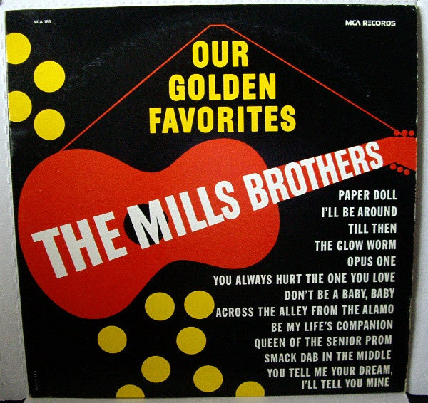 The Mills Brothers : Our Golden Favorites (LP, Comp)