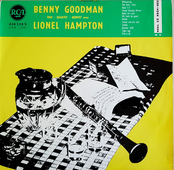Benny Goodman Trio - The Benny Goodman Quartet - The Benny Goodman Quintet : Trio - Quartet - Quintet Avec Lionel Hampton (LP, RE)