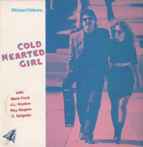 Michael Osborn : Cold Hearted Girl (LP, Album)