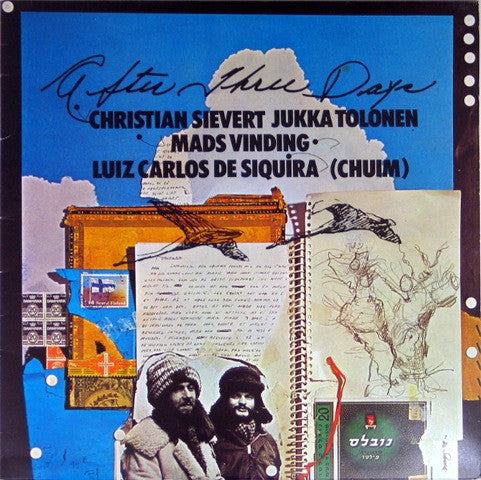 Christian Sievert, Jukka Tolonen, Mads Vinding, Luiz Carlos "Chuim" De Siqueira : After Three Days (LP, Album)