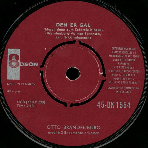 Otto Brandenburg : Den Er Gal / Mille Baci (7", Single)