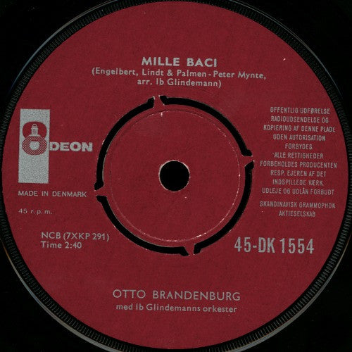 Otto Brandenburg : Den Er Gal / Mille Baci (7", Single)