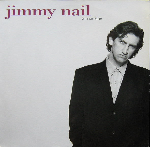 Jimmy Nail : Ain't No Doubt (12")