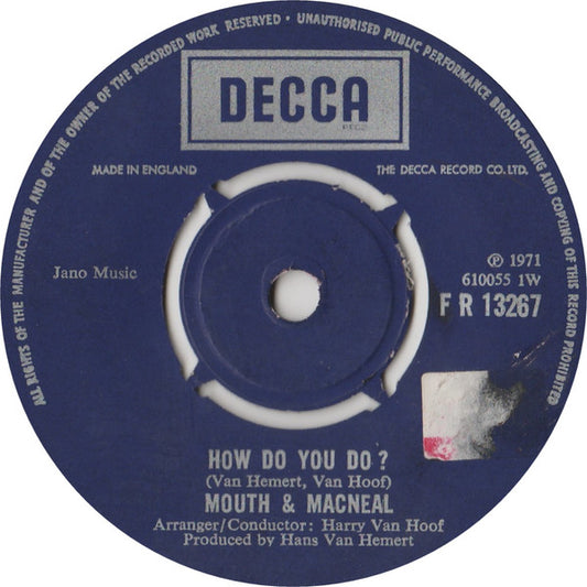 Mouth & MacNeal : How Do You Do? (7", Single)