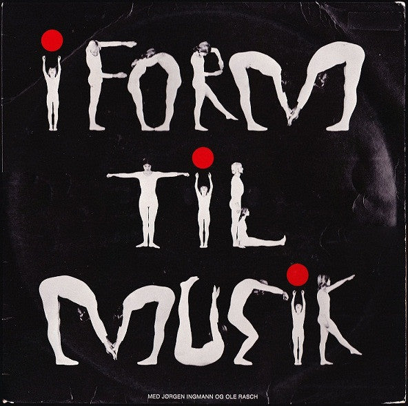 Jørgen Ingmann Og Ole Rasch : I Form Til Musik (LP)