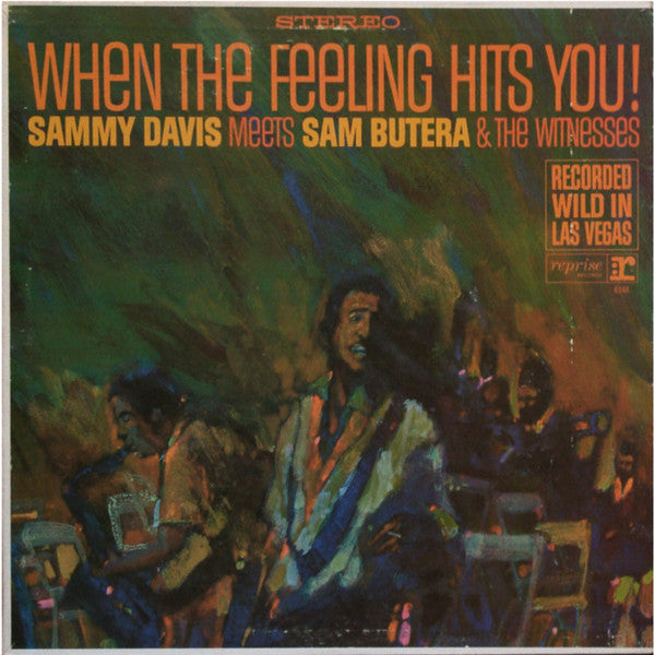 Sammy Davis Jr. Meets Sam Butera And The Witnesses : When The Feeling Hits You (LP, Album)