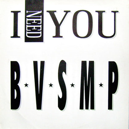 B.V.S.M.P. : I Need You (12")