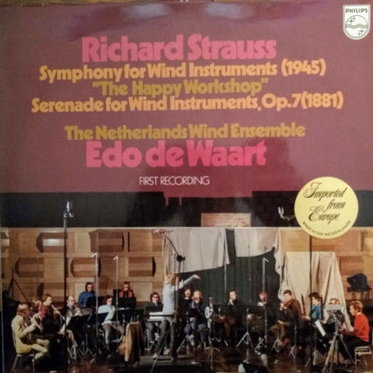 Richard Strauss - Nederlands Blazers Ensemble, Edo de Waart : Symphony For Wind Instruments "The Happy Workshop" (1945) / Serenade For Wind Instruments, Op. 7(1881) (LP)