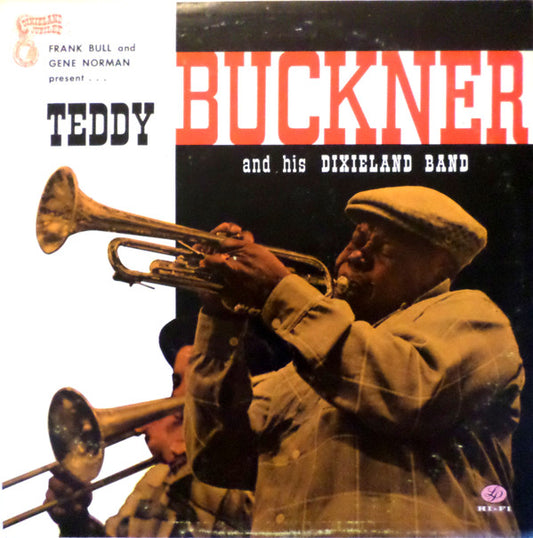 Teddy Buckner And His Dixieland Band : Teddy Buckner And His Dixieland Band (LP, Album, Mono)