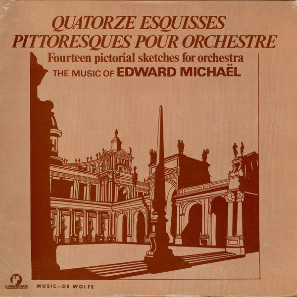 Edward Michael : Quatorze Esquisses Pittoresques Pour Orchestre (Fourteen Pictorial Sketches For Orchestra) (LP, Mono)