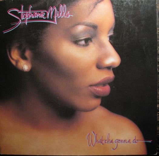 Stephanie Mills : What Cha Gonna Do With My Lovin' (LP, Album)