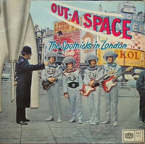 The Spotnicks : Out-A Space The Spotnicks In London (LP, Album, Mono, Top)