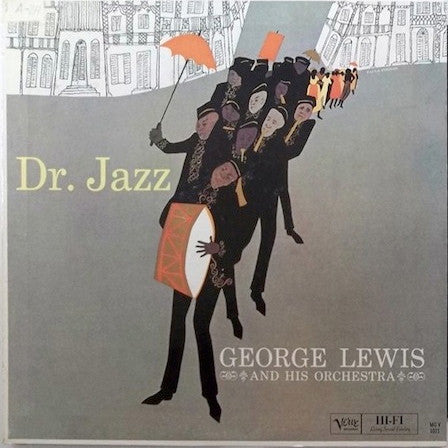 George Lewis And His Orchestra : Dr. Jazz (LP, Album, Mono)