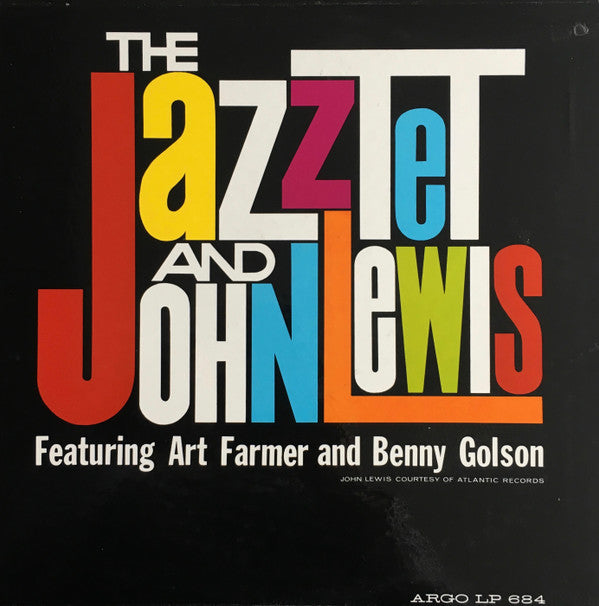 The Jazztet And John Lewis (2) Featuring Art Farmer And Benny Golson : The Jazztet And John Lewis (LP, Album, Mono)