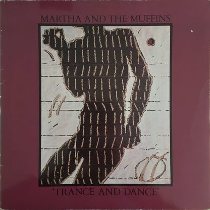 Martha And The Muffins : Trance And Dance (LP, Album + 7")