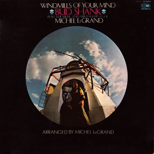 Bud Shank Plays The Music And Arrangements Of Michel LeGrand : Windmills Of Your Mind (LP, Album, Gat)