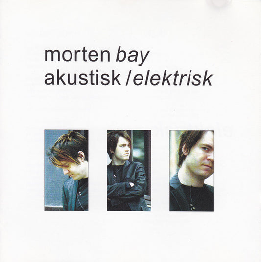 Morten Bay : Akustisk / Elektrisk (CD, Album)