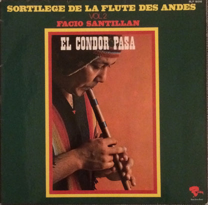 Facio Santillan : Sortilege De La Flute Des Andes Vol 2 (LP, Album, RE)