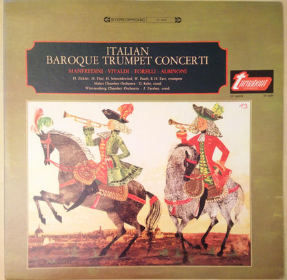 Francesco Manfredini, Antonio Vivaldi, Giuseppe Torelli, Tomaso Albinoni : Italian Baroque Trumpet Concerti (LP)