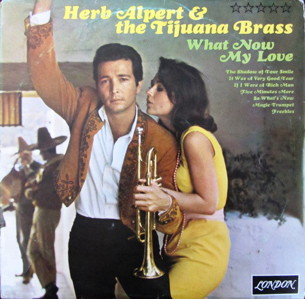 Herb Alpert & The Tijuana Brass : What Now My Love (LP, Album)