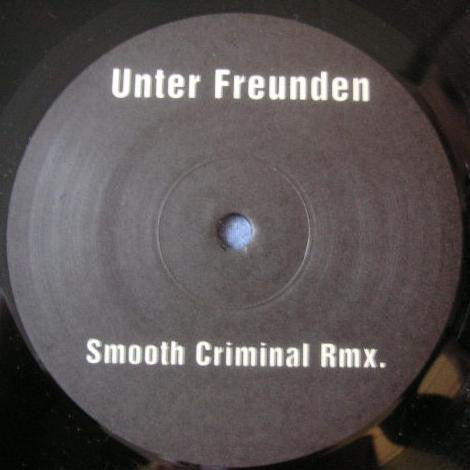 Unter Freunden : Smooth Criminal (Remix) (12", S/Sided)