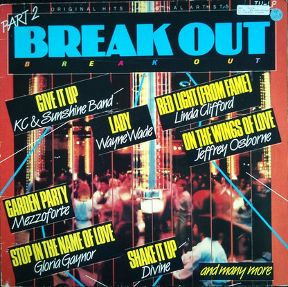 Various : Break Out Part 2 (LP, Comp)