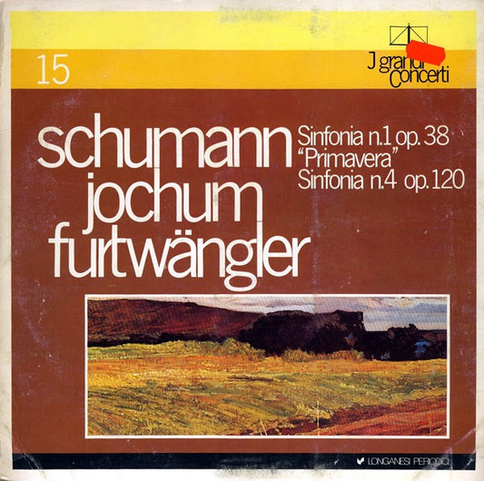 Robert Schumann, Georg Ludwig Jochum, Wilhelm Furtwängler : Sinfonia N.1 Op. 38 "Primavera" / Sinfonia N.4 Op. 120  (LP, Comp, Mono)