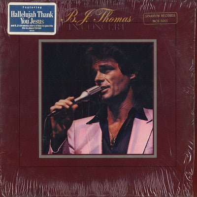 B.J. Thomas : B.J. Thomas In Concert (LP, Album)