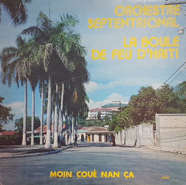 Orchestre Septentrional : Moin Couè Nan Ça (LP, Album)