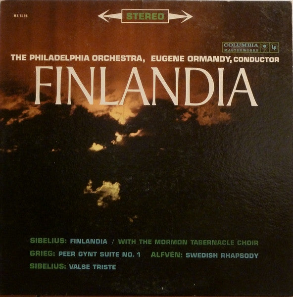 Jean Sibelius / Edvard Grieg / Hugo Alfvén - The Philadelphia Orchestra, Eugene Ormandy, Mormon Tabernacle Choir : Finlandia (LP, Album, Ter)