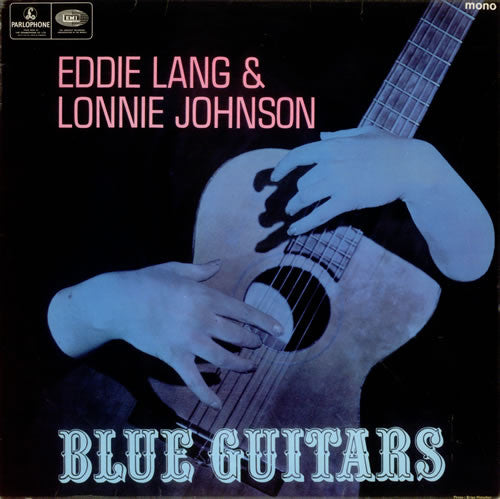 Eddie Lang And Lonnie Johnson (2) : Blue Guitars  (LP, Comp, Mono)