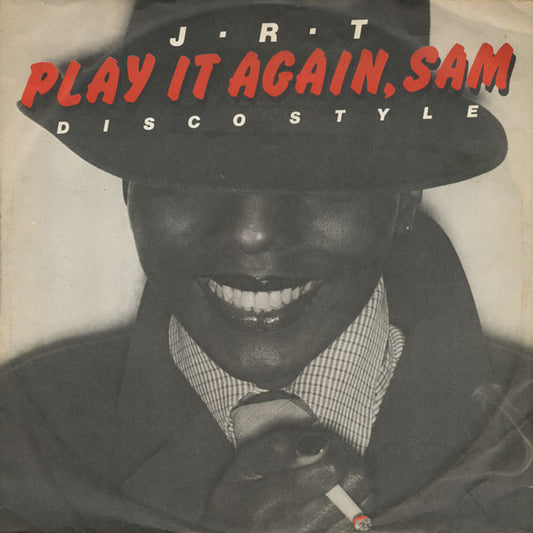 J.R.T. : Play It Again Sam (Disco Style) (12")