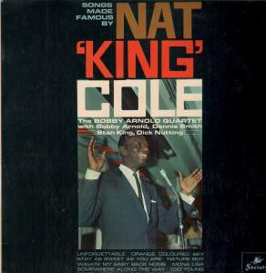 The Bobby Arnold Quartet : Songs Made Famous By Nat 'King' Cole (LP)