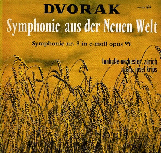 Antonín Dvořák, Tonhalle-Orchester Zürich, Josef Krips : Symphonie Aus Der Neuen Welt (Symphonie Nr. 9 In E-moll Opus 95) (LP, Mono)