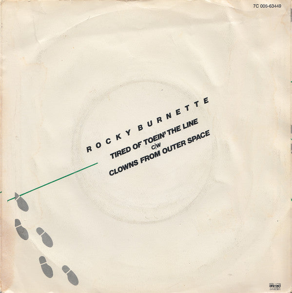 Rocky Burnette : Tired Of Toein' The Line (7", Single)