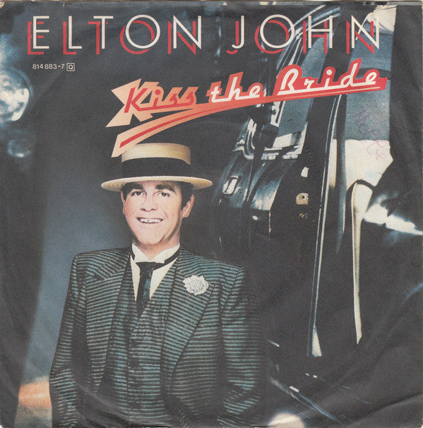 Elton John : Kiss The Bride (7", Single)