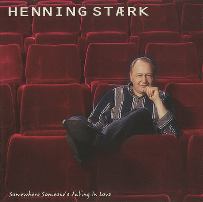 Henning Stærk : Somewhere Someone's Falling In Love (CD, Album)