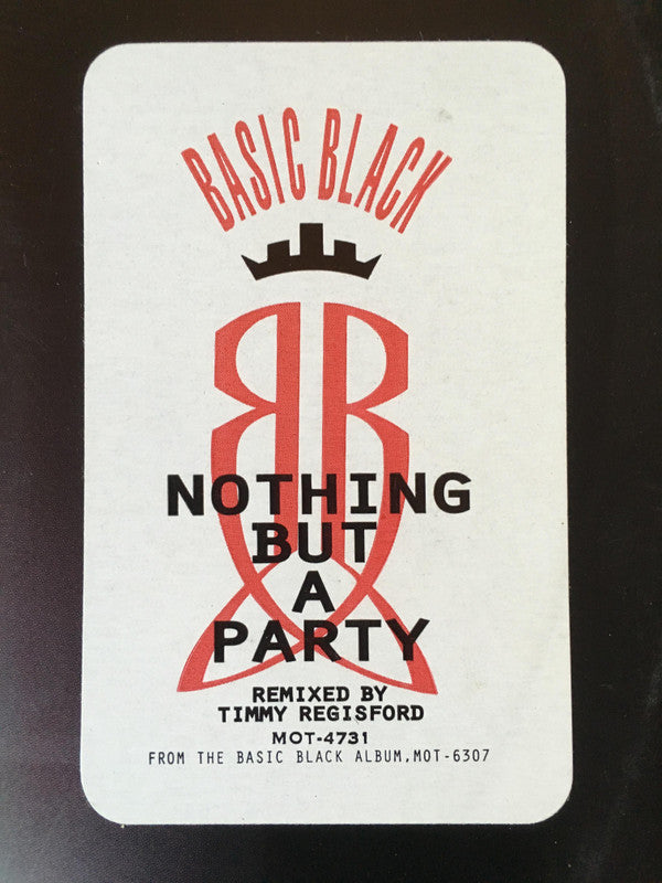 Basic Black : Nothing But A Party (12")