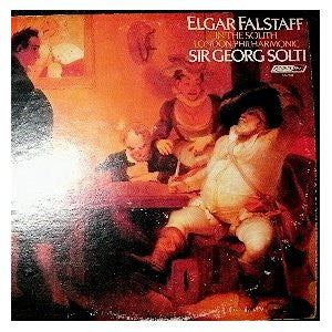 Sir Edward Elgar, The London Philharmonic Orchestra, Georg Solti : Falstaff / In The South (LP)