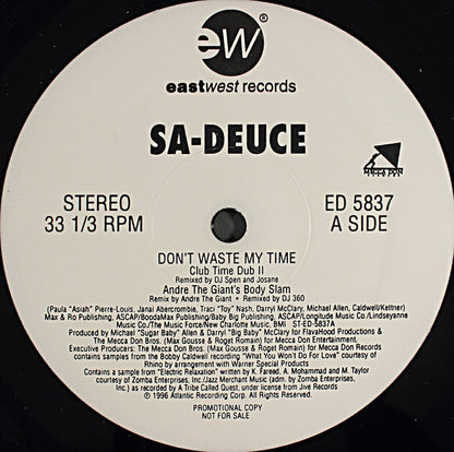 Sa-Deuce : Don't Waste My Time (12", Promo)