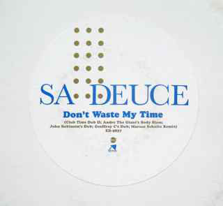 Sa-Deuce : Don't Waste My Time (12", Promo)