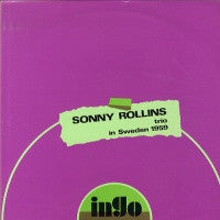 Sonny Rollins Trio : In Sweden 1959 (LP, Mono, Ltd, Unofficial)