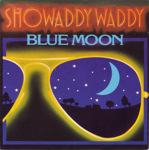 Showaddywaddy : Blue Moon (7", Single)