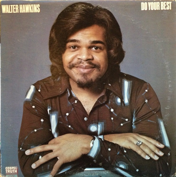 Walter Hawkins : Do Your Best (LP, Album, RE)