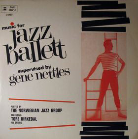 The Norwegian Jazz Group Featuring Tore Birkedal : Music For Jazz Ballett (LP, Album)