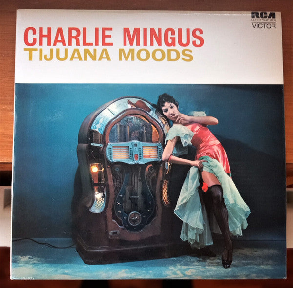 Charles Mingus : Tijuana Moods (LP, Album, RE)